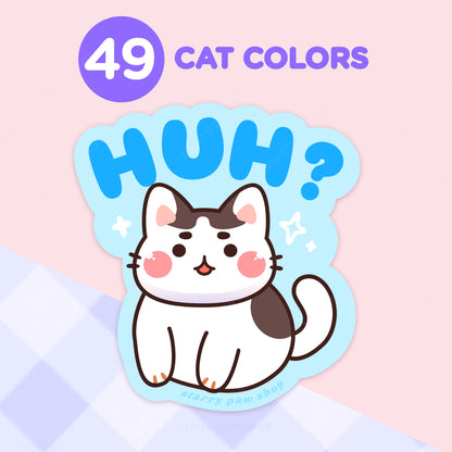 Huh Cat Matte Sticker 3"