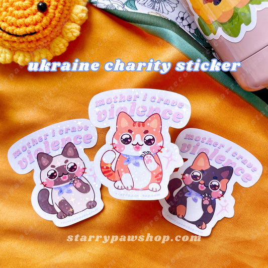 Mother I Crave Violence Cat Sticker for Ukraine Charity Donation | 3 in WATERPROOF die cut cut funny murder cat stickers